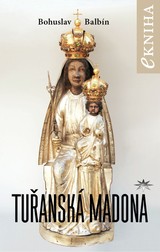 E-kniha Tuřanská Madona - Bohuslav Balbín
