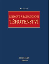 E-kniha Rizikové a patologické těhotenství - kolektiv a, Zdeněk Hájek