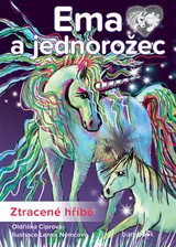 E-kniha Ema a jednorožec – Ztracené hříbě - Oldřiška Ciprová, Lenka Němcová