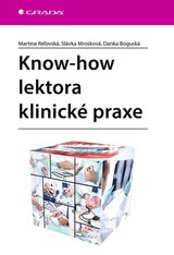 E-kniha Know-how lektora klinické praxe - Martina Reľovská, Danka Boguská, Slávka Mrosková