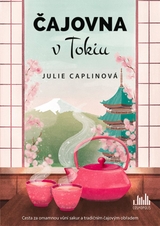 E-kniha Čajovna v Tokiu - Julie Caplinová