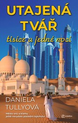 E-kniha Utajená tvář tisíce a jedné noci - Daniela Tullyová