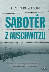 E-kniha Sabotér z Auschwitzu - Colin Rushton