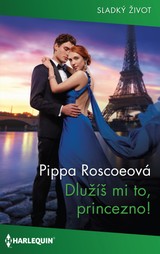 E-kniha Dlužíš mi to, princezno! - Pippa Roscoeová