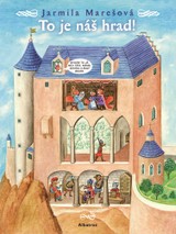 E-kniha To je náš hrad! - Jarmila Marešová
