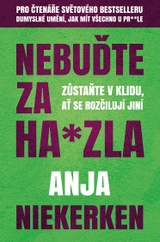 E-kniha Nebuďte za ha*zla - Anja Niekerken