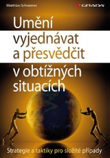 E-kniha Umění vyjednávat a přesvědčit v obtížných situacích - Matthias Schranner