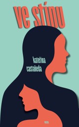 E-kniha Ve stínu - Kateřina Castañeda