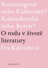 E-kniha Browningová nebo Klášterský? Krásnohorská nebo Byron? - Eva Kalivodová
