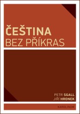 E-kniha Čeština bez příkras - Petr Sgall, Jiří Hronek