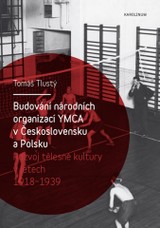 E-kniha Budování národních organizací YMCA v Československu a Polsku  - Tomáš Tlustý