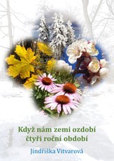 E-kniha Když nám zemi ozdobí čtyři roční období - Jindřiška Vitvarová
