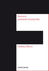 E-kniha Kantova praktická metafyzika - Ondřej Sikora
