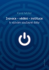 E-kniha Inovace – vědění – instituce: k výzvám současné doby - Karel Müller