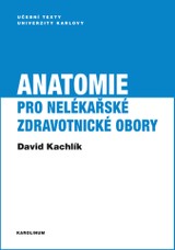 E-kniha Anatomie pro nelékařské zdravotnické obory - David Kachlík
