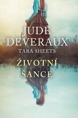 E-kniha Životní šance - Jude Deveraux, Tara Sheets
