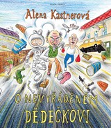 E-kniha O nevyřáděném dědečkovi - Alena Kastnerová