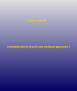 E-kniha Comment puis-je devenir une meilleure personne? - Ladislav Stupak