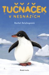 E-kniha Tučňáček v nesnázích - Rachel Delahayeová