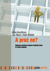 E-kniha A proč ne? - Jan Mazel, PhDr. Jitka Kendíková, Adam Sládek