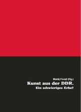 E-kniha Kunst aus der DDR. Ein schwieriges Erbe? - Matěj Forejt (ed.)