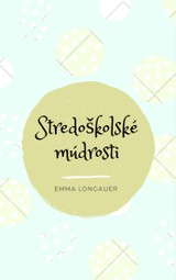 E-kniha Stredoškolské múdrosti - Emma Longauer