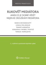 E-kniha Rukověť mediátora aneb co je dobré vědět nejen ke zkouškám mediátora. 2. vyd. - autorů kolektiv