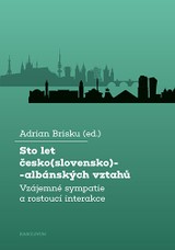 E-kniha Sto let česko(slovensko)-albánských vztahů - Adrian Brisku