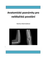 E-kniha Anatomické poznámky pro nelékařská povolání - PhDr. Martina Muknšnáblová MBA, PhD.