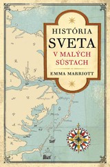 E-kniha História sveta v malých sústach - Emma Marriott