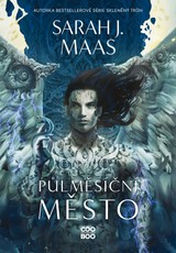 E-kniha Půlměsíční město: Rod nebes a dechu - Sarah J. Maasová