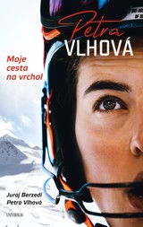 E-kniha Petra Vlhová – Moje cesta na vrchol - Juraj Berzedi, Petra Vlhová