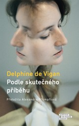 E-kniha Podle skutečného příběhu - Delphine de Vigan