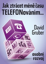 E-kniha Jak ztrácet méně času telefonováním - David Gruber