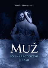 E-kniha Muž so smaragdovými očami - Natália Hammerová