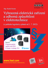 E-kniha Vyhrazená elektrická zařízení a odborná způsobilost v elektrotechnice (z pohledu legislativy platné od 1. 7. 2022) (sv. 119) - Mgr. Radek Roušar