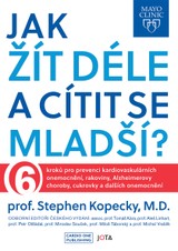 E-kniha Mayo Clinic: Jak žít déle a cítit se mladší? - Stephen Kopecky