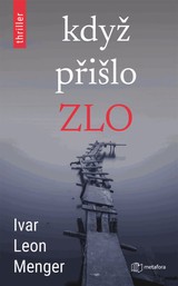 E-kniha Když přišlo zlo - Ivan  Leon Menger