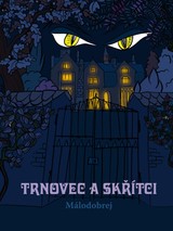 E-kniha Trnovec a skřítci -  Málodobrej