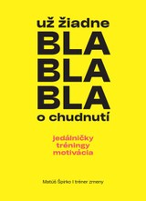 E-kniha už žiadne BLA BLA BLA o chudnutí - Matúš Špirko