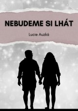 E-kniha Nebudeme si lhát - Lucie Auzká