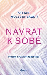 E-kniha Návrat k sobě - Fabian Wollschläger