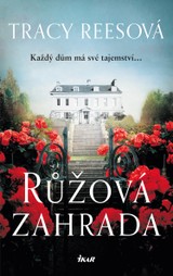 E-kniha Růžová zahrada - Tracy Reesová