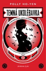 E-kniha Temná ukolébavka  - Polly Ho-Yen