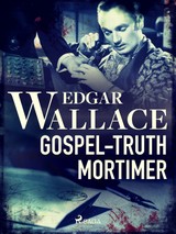 E-kniha Gospel-Truth Mortimer - Edgar Wallace