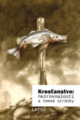 E-kniha Kresťanstvo: nezrovnalosti a temné stránky -  Latso