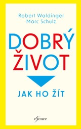 E-kniha Dobrý život - Robert Waldinger, Marc Schulz