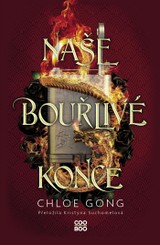 E-kniha Naše bouřlivé konce - Chloe Gong