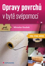 E-kniha Opravy povrchů v bytě svépomocí - Miroslav Koubek