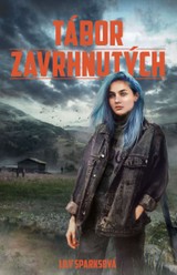 E-kniha Tábor zavrhnutých - Lily Sparks